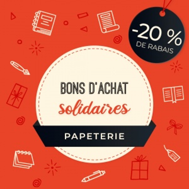 Bons d'achat solidaires
(papeterie)